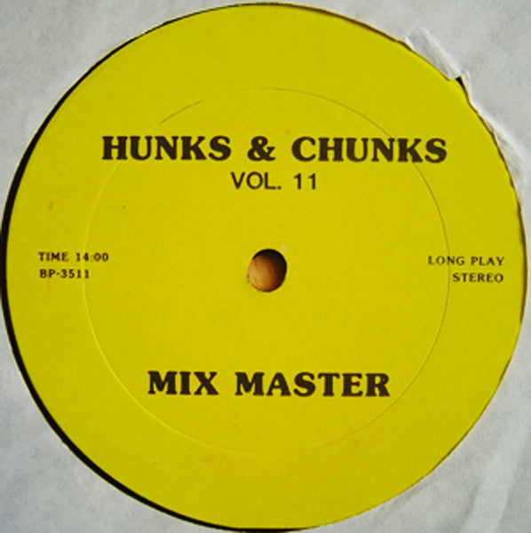 Various : Hunks & Chunks Vol. 11 (12", Mixed, Unofficial)