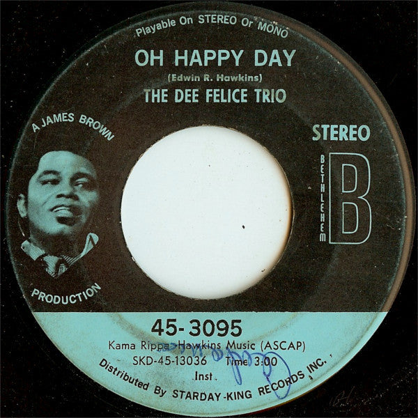 The Dee Felice Trio* : There Was A Time / Oh Happy Day (7")