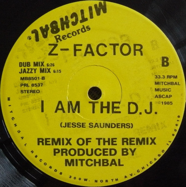 Z-Factor : I Am The D.J. Remix Of The Remix (12")