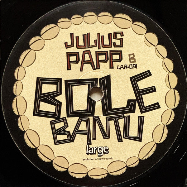 Julius Papp : Bole Bantu (12")