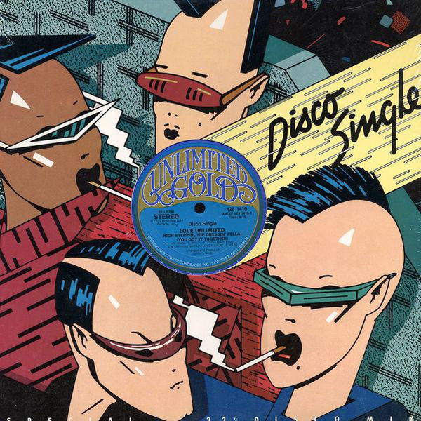 Love Unlimited : High Steppin', Hip Dressin' Fella (You Got It Together) (12", Single)