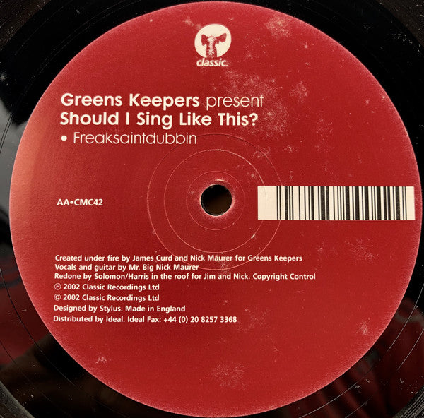 Greens Keepers : Should I Sing Like This (12")