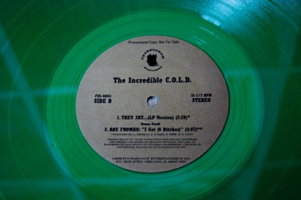 The Incredible C.O.L.D. : They Say... / I Got (6 Bitches) (12", Promo, Gre)