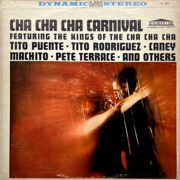 Tito Puente, Tito Rodriguez, Caney*, Machito, Pete Terrace, Neil Lewis (3), Joe Lustig : Cha Cha Cha Carnival Featuring The Kings Of The Cha Cha (LP, Comp, RP, Hig)