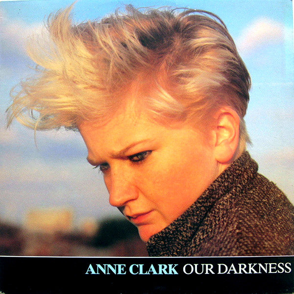 Anne Clark : Our Darkness (12", Single)