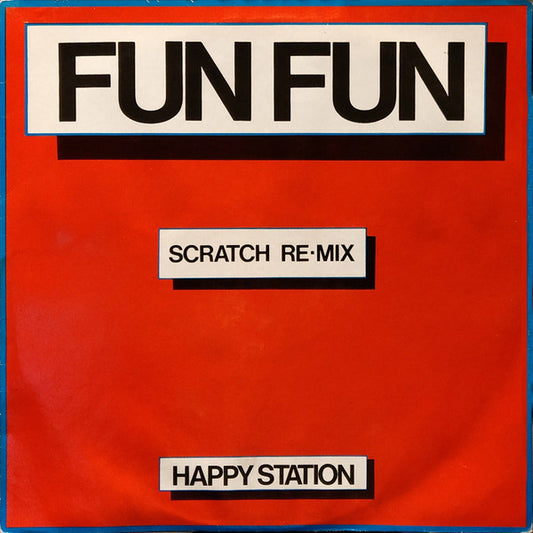 Fun Fun : Happy Station (Scratch Re-Mix) (12")