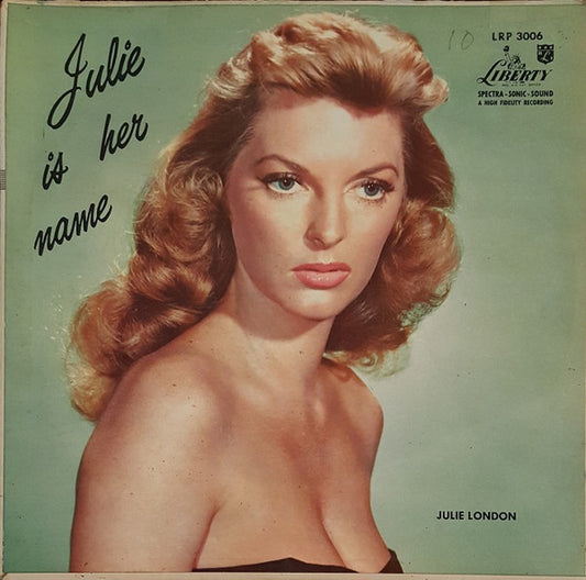 Julie London : Julie Is Her Name (LP, Album, Mono, M/Print, RP, Scr)