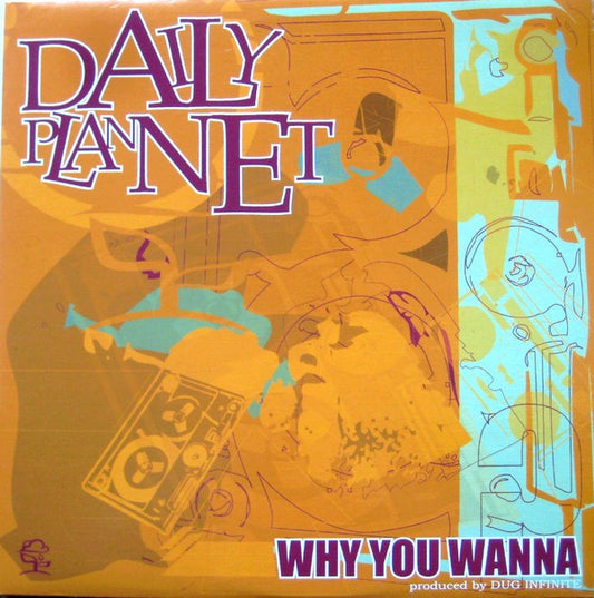 Daily Plannet : Why You Wanna (12")