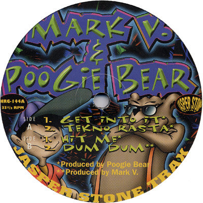 Mark V. & Poogie Bear : Get Into It (12")
