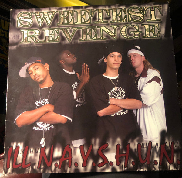 Ill N.A.Y.S.H.U.N. : Sweetest Revenge (12")