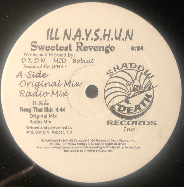 Ill N.A.Y.S.H.U.N. : Sweetest Revenge (12")