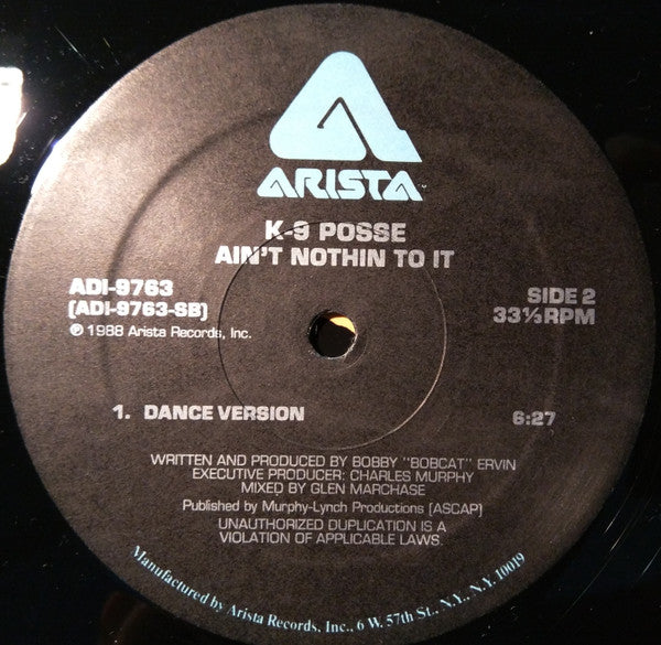 K-9 Posse : Ain't Nothin To It (12")