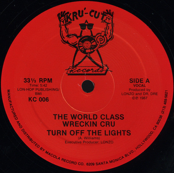 The World Class Wreckin Cru* : Turn Off The Lights (12")