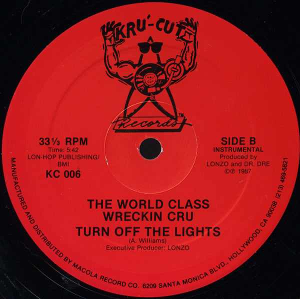 The World Class Wreckin Cru* : Turn Off The Lights (12")