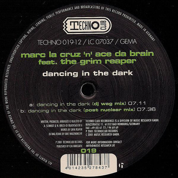 Marc La Cruz 'n Ace Da Brain Feat. The Grim Reaper : Dancing In The Dark (12")