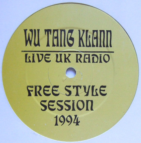 Wu-Tang Clan : Live UK Radio - Free Style Session 1994 (LP, Unofficial)