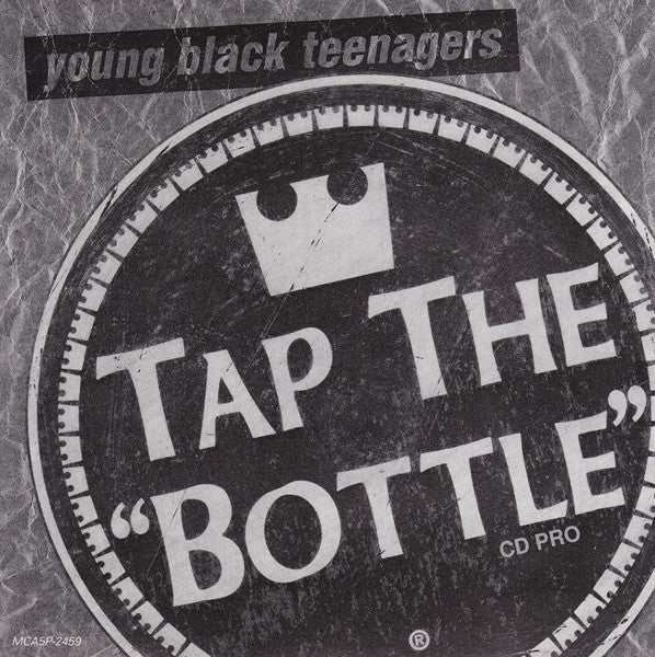 Young Black Teenagers : Tap The Bottle (CD, Single, Promo)