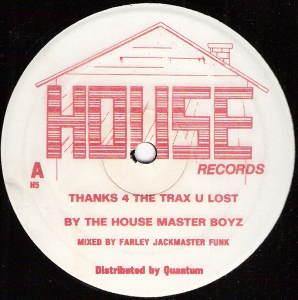 The House Master Boyz* : Thanks 4 The Trax U Lost (12")