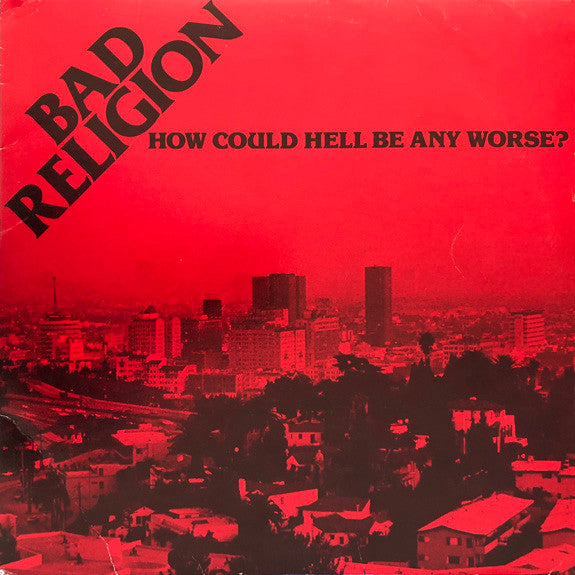 Bad Religion : How Could Hell Be Any Worse? (LP, Album, RP)