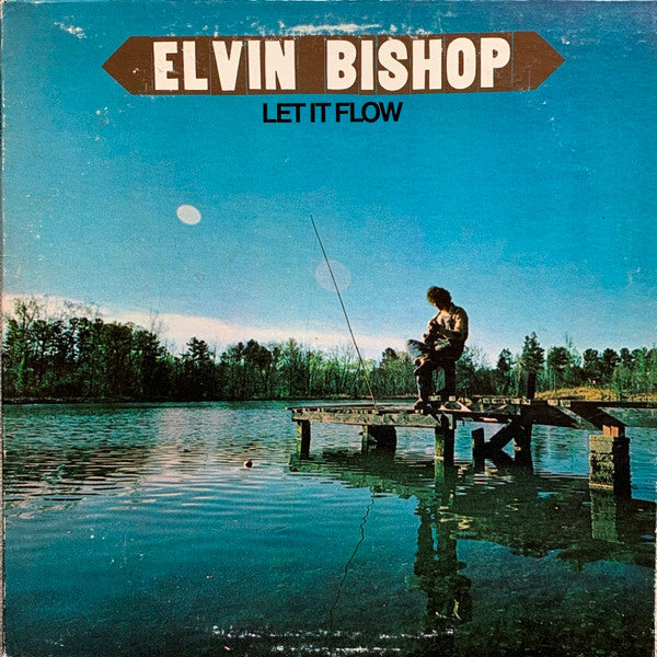 Elvin Bishop : Let It Flow (LP, Album, San)