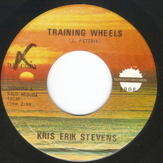 Kris Erik Stevens : Training Wheels/I Kept On Loving You (7", Single)