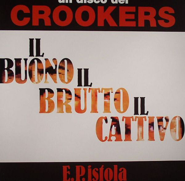 Crookers : E.P.istola (12")