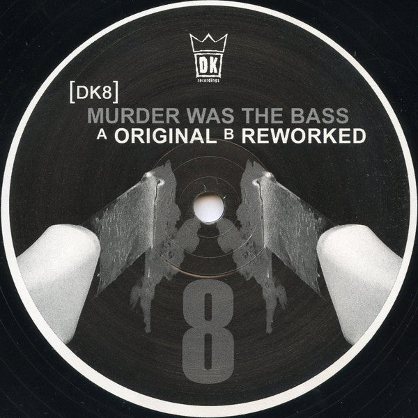 DK : Murder Was The Bass (12")