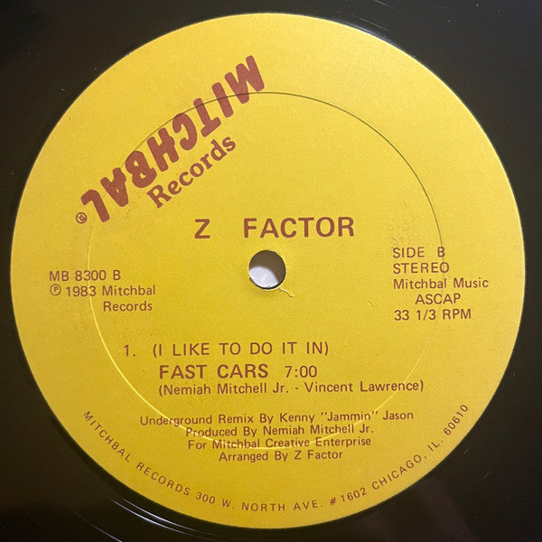 Z Factor* : (I Like To Do It In) Fast Cars (12")