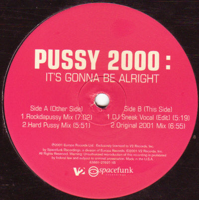 Pussy 2000 : It's Gonna Be Alright (12")