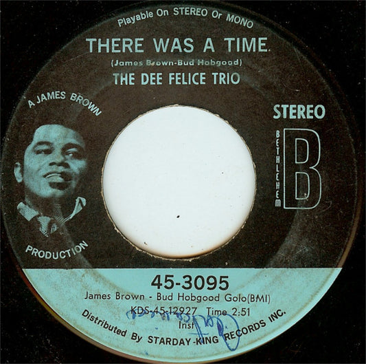 The Dee Felice Trio* : There Was A Time / Oh Happy Day (7")