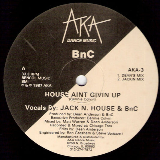 BnC : House Ain't Givin Up (12")