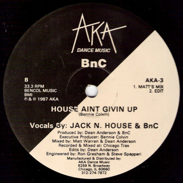 BnC : House Ain't Givin Up (12")