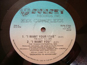 Hex Complexx : I Want You (12")