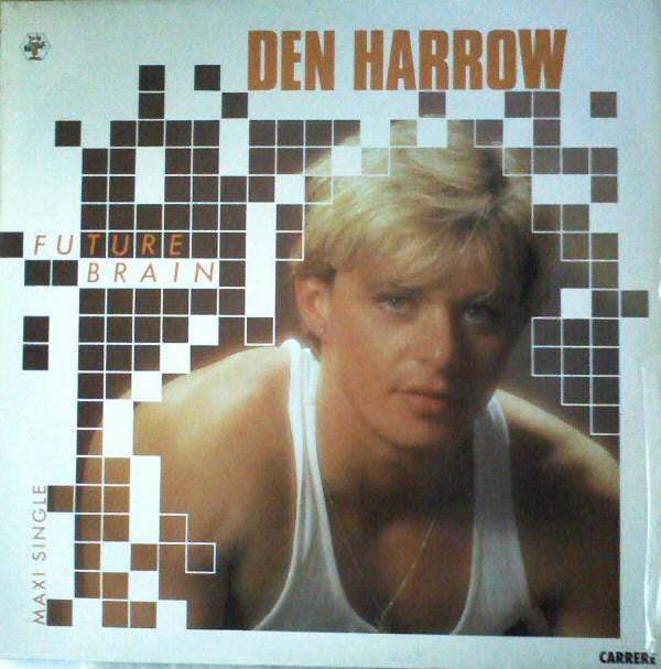 Den Harrow : Future Brain (12", Maxi)