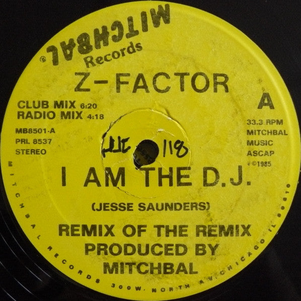 Z-Factor : I Am The D.J. Remix Of The Remix (12")