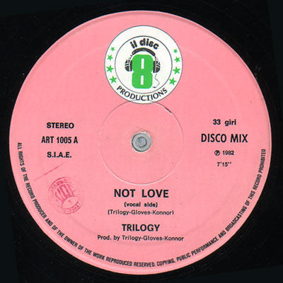 Trilogy (2) : Not Love (12", Pin)