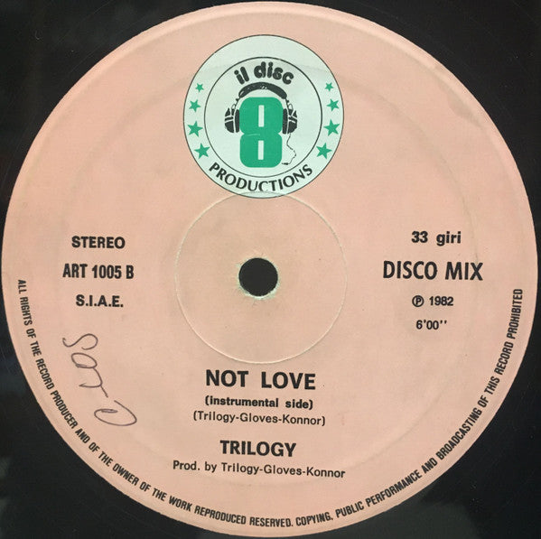 Trilogy (2) : Not Love (12", Pin)