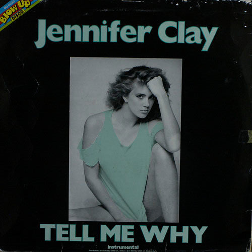 Jennifer Clay : Tell Me Why (12")