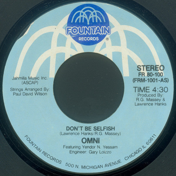 Omni (2) Featuring Yendor N. Yessam* : Don't Be Selfish / Keys To The City (7")