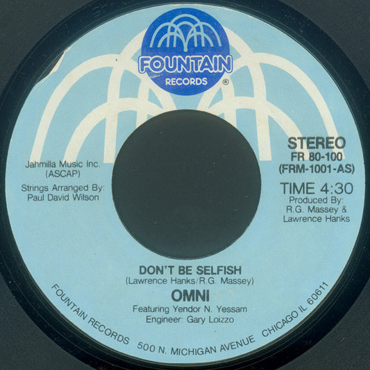 Omni (2) Featuring Yendor N. Yessam* : Don't Be Selfish / Keys To The City (7")