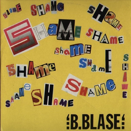 B. Blase : Shame (You Were The Big Sensation) (12", Red)