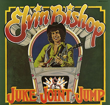 Elvin Bishop : Juke Joint Jump (LP, Album, Ter)