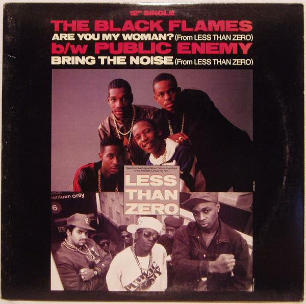 The Black Flames / Public Enemy : Are You My Woman? / Bring The Noise (12")