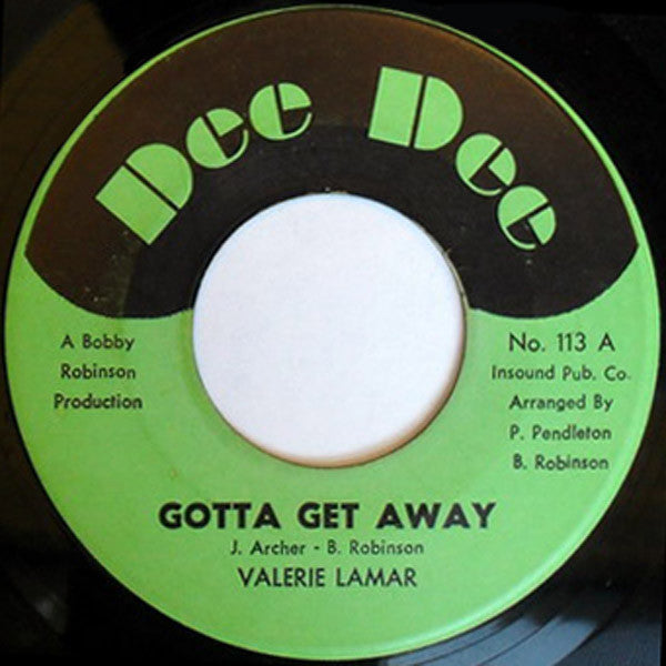 Valerie Lamar : Gotta Get Away / I Don't Your Lovin (7", M/Print)