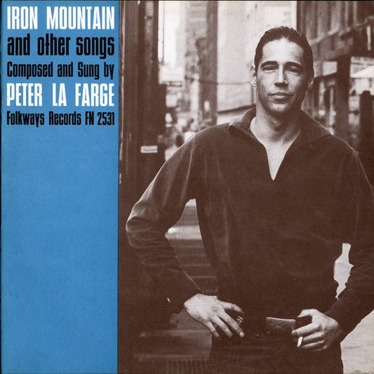 Peter La Farge* : Iron Mountain And Other Songs (LP)