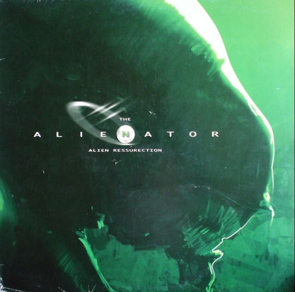 The Alienator : Alien Ressurection (12")