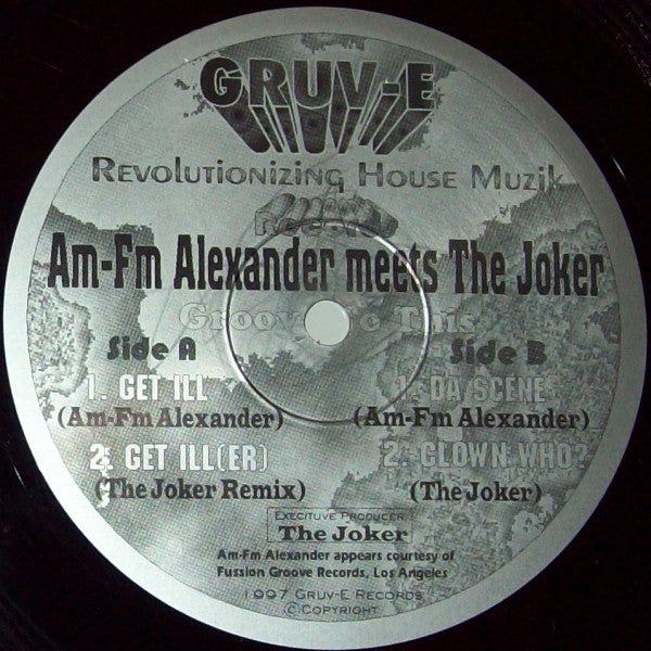 AM/FM Alexander Meets The Joker (2) : Groove To This (12")