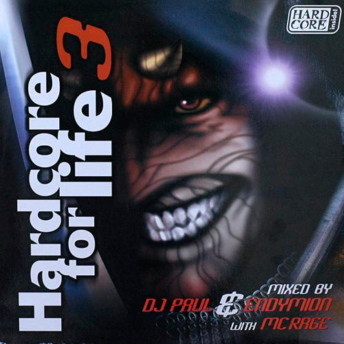 Paul Elstak & Endymion With MC Rage : Hardcore For Life Vol. 3 (12")