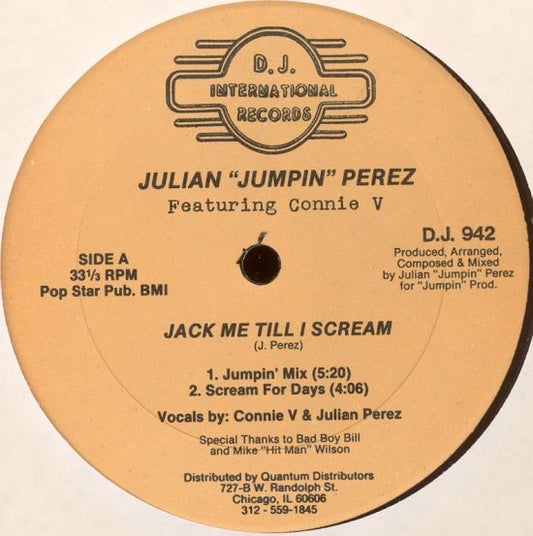 Julian "Jumpin" Perez Featuring Connie V* : Jack Me Till I Scream (12")