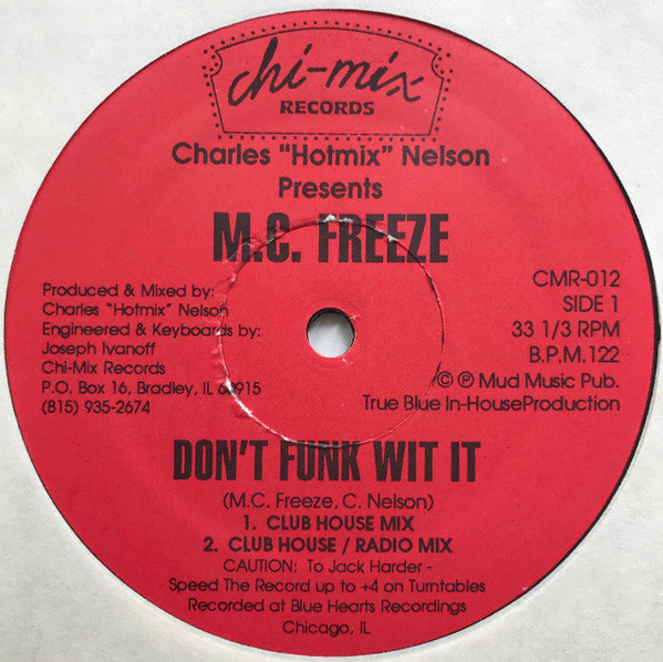 MC Freeze (2) : Don't Funk Wit It (12")